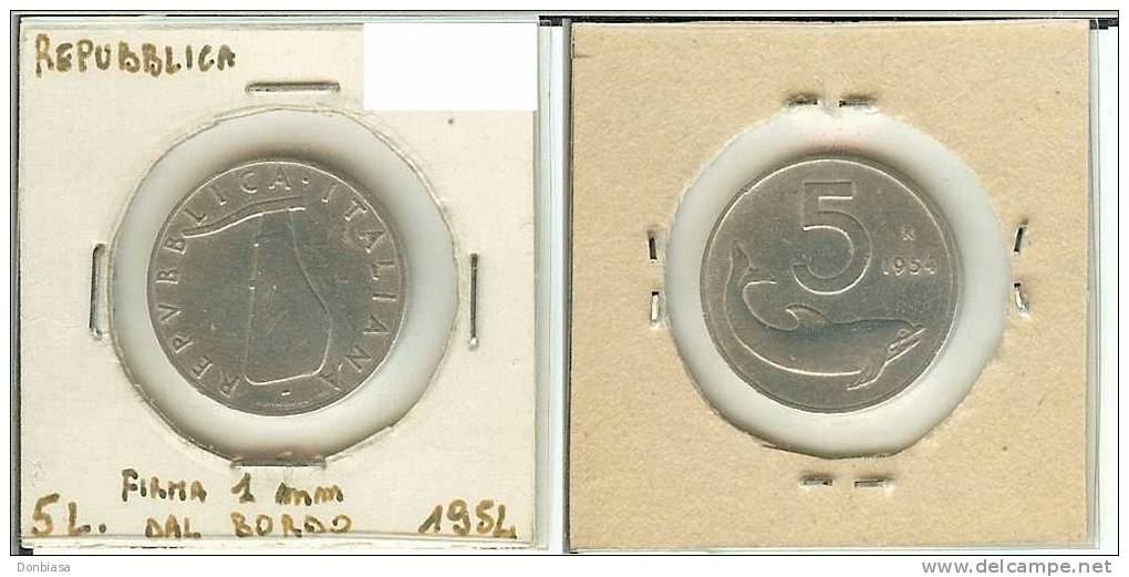 Repubblica Italiana: 5 Lire 1954 Con Firma Dell´ Incisore A 1 Mm Dal Bordo - 5 Liras