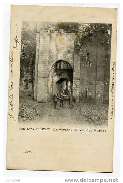 Cpa FONTENAY TRESIGNY Le Vivier Entree Des Ruines - A Lafolie - 1903 !! - Fontenay Tresigny