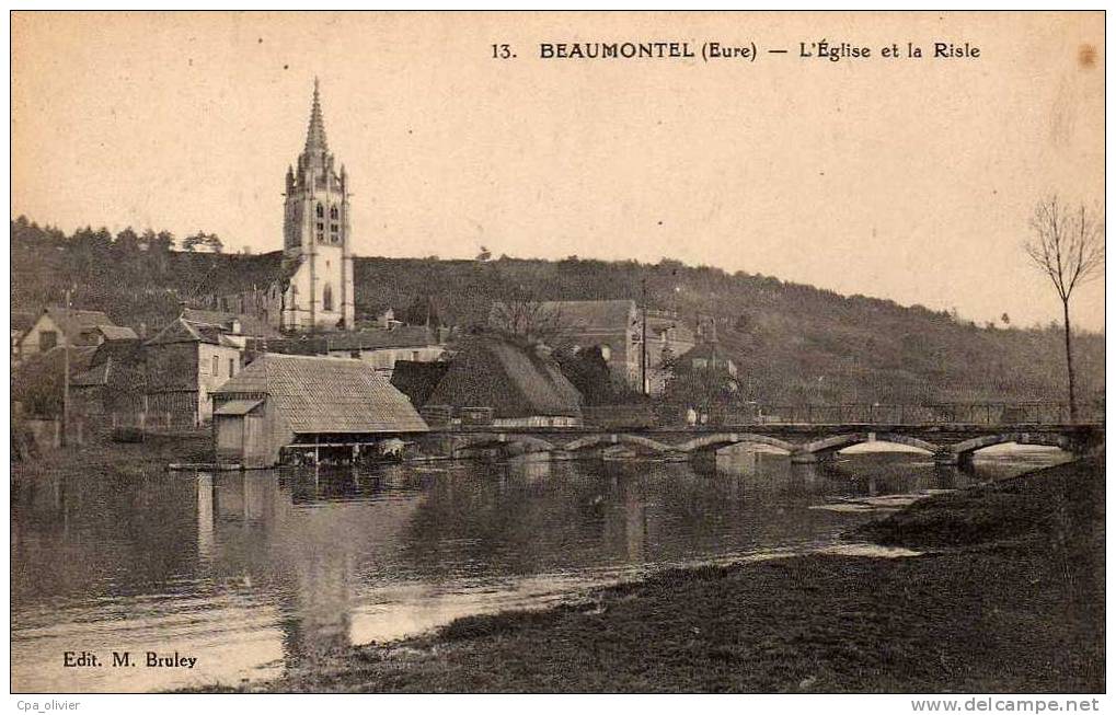 27 BEAUMONTEL Vue Générale, Eglise Et Bords De Risle, Lavoir, Pont, Ed Bruley 13, 191? - Beaumont-le-Roger