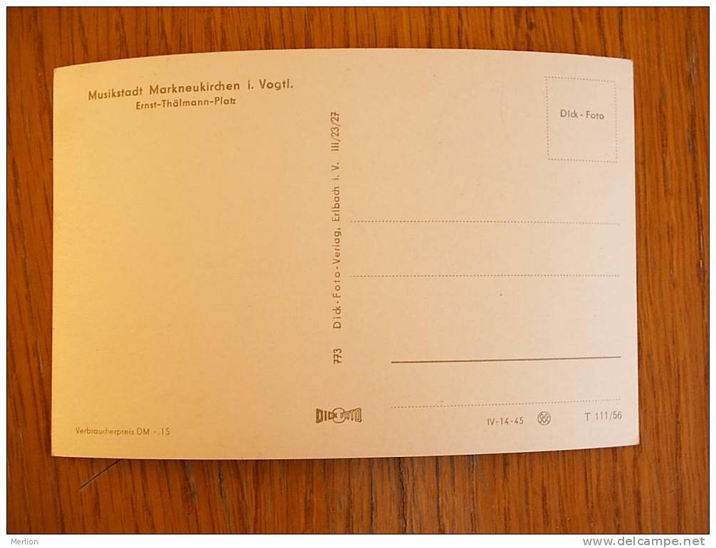 Markneukirkchen Im Vogtl. Enrst Thalmann Platz , Musikstadt  FOTO -AK  1956  D2503 - Markneukirchen