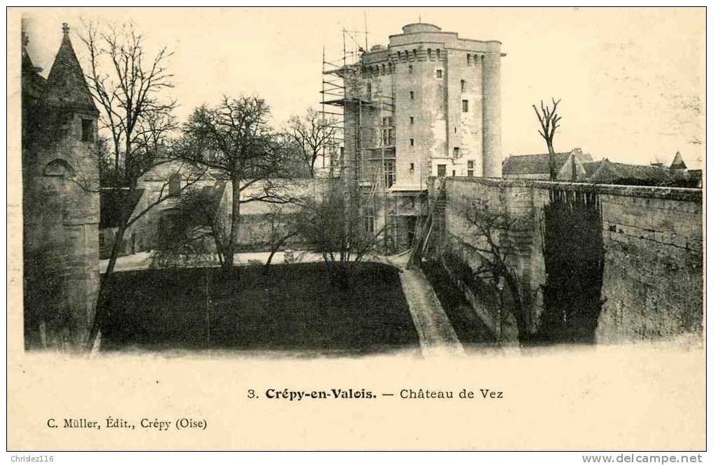 60 CREPY EN VALOIS Château De Vez  Beau Plan - Crepy En Valois