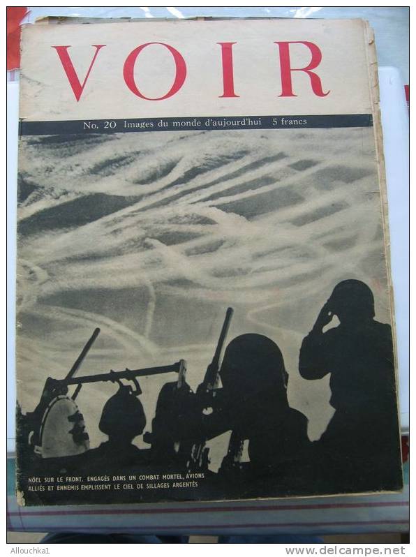 LE MAGAZINE DE FRANCE " VOIR " PARUTION APRES GUERRE ANNEES 40  PAS FACILE A LIRE IMAGES CHOCS ETAT VOIR SCANN - History