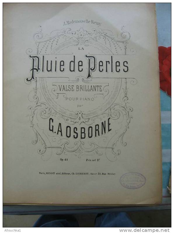 MUSIQUE & PARTITION CLASSIQUE  POESIE VALSE BRILLANTE POUR PIANO G.A. OSBORNE " LA PLUIE DE PERLES "  EDITIONS LOIREROT - Keyboard Instruments