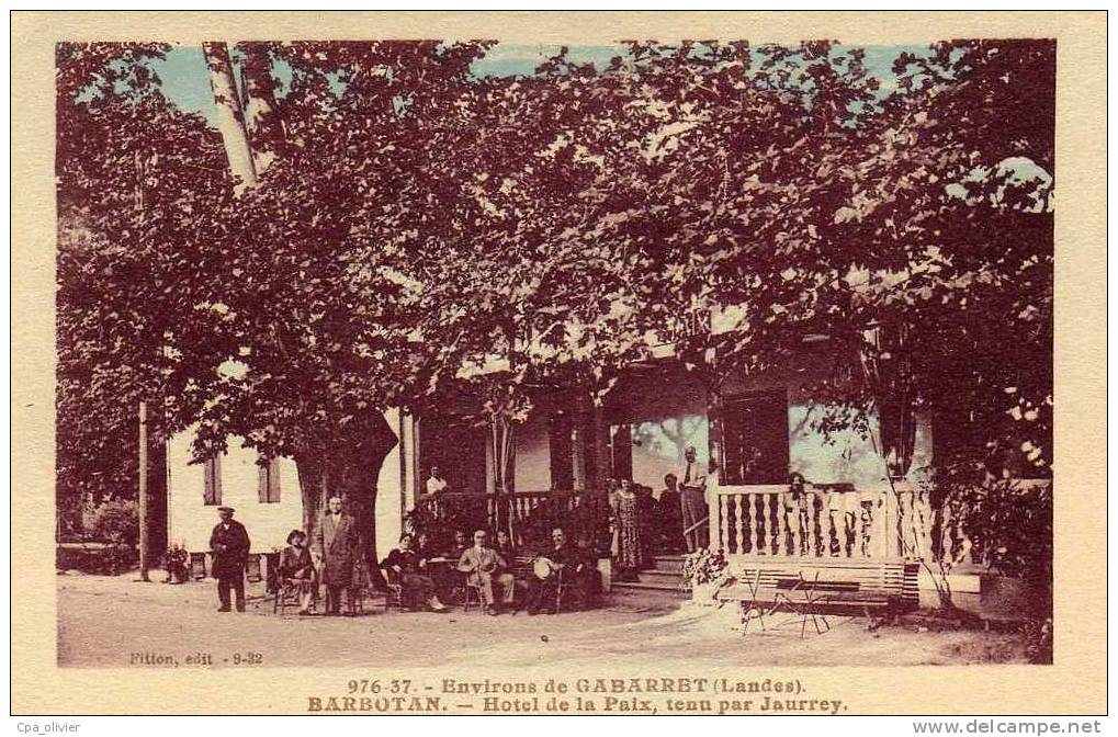 32 BARBOTAN LES THERMES ( Cazaubon) Hotel De La Paix, Jaurrey Propriétaire, Terrasse Animée, Ed Fitton, 193? - Barbotan