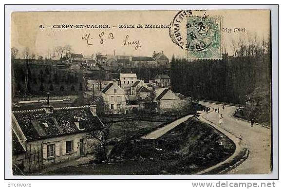 Cpa CREPY EN VALOIS Route De Mermont - Crepy En Valois