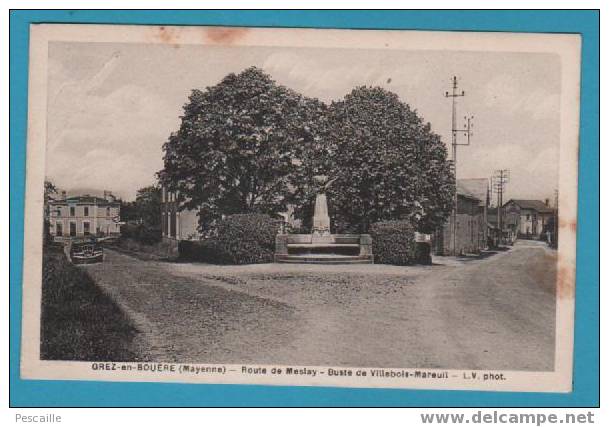 CP GREZ EN BOUERE - ROUTE DE MESLAY - BUSTE DE VILLEBOIS MAREUIL - Crez En Bouere