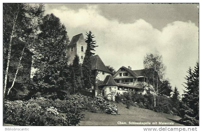 SUISSE - CHAM - SCHLOSSKAPELLE MIT MAIENRAIN - Cham