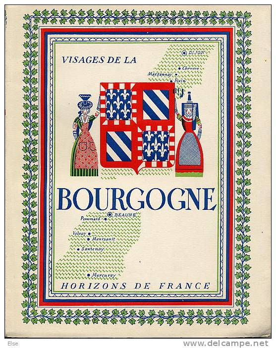 VISAGE DE LA BOURGOGNE  -  1942  -  210 PAGES  -  NOMBREUSES PHOTOS ET ILLUSTRATIONS  -  PLAN - Bourgogne