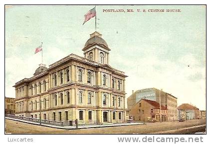 PORTLAND, ME.  U.S. CUSTOM HOUSE. Circulated In 1910. - Portland