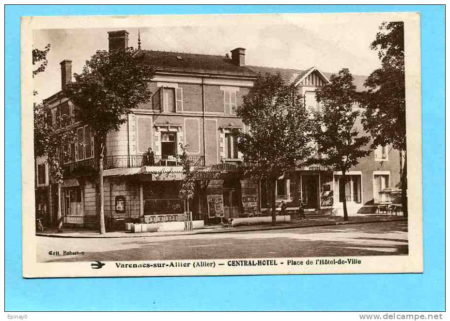 B - 03 - VARENNES Sur ALLIER - Central Hôtel - Place De L'hôtel De Ville - Autres & Non Classés