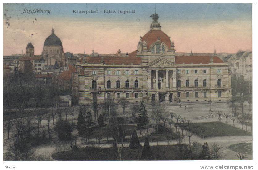 STRASSBURG - Kaiserpalast - Palais Impérial - Elsass