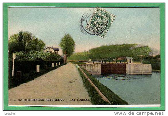 CARRIERES Sous POISSY -- Les Ecluses - Carrieres Sous Poissy