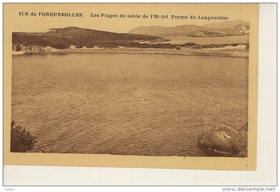 PORQUEROLLES - Les Plages De Sable De L´hotel Ferme Du Langoustier. - Porquerolles