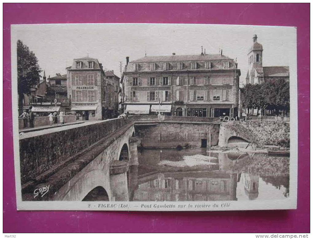 46  FIGEAC  PONT GAMBETTA - Figeac