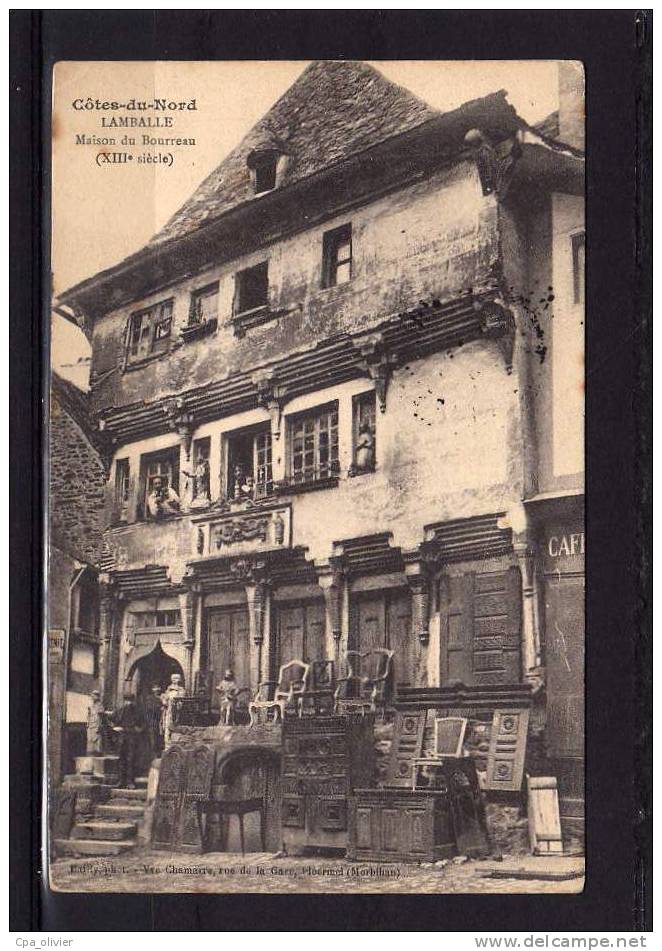 22 LAMBALLE Maison Du Bourreau, XIIIème, Antiquaire, Animée, Ed Chamarre, Cotes Du Nord, 1913 - Lamballe