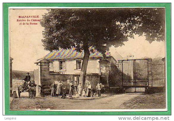 MAGNANVILLE -- Entrée Du Château At De La Ferme - Magnanville