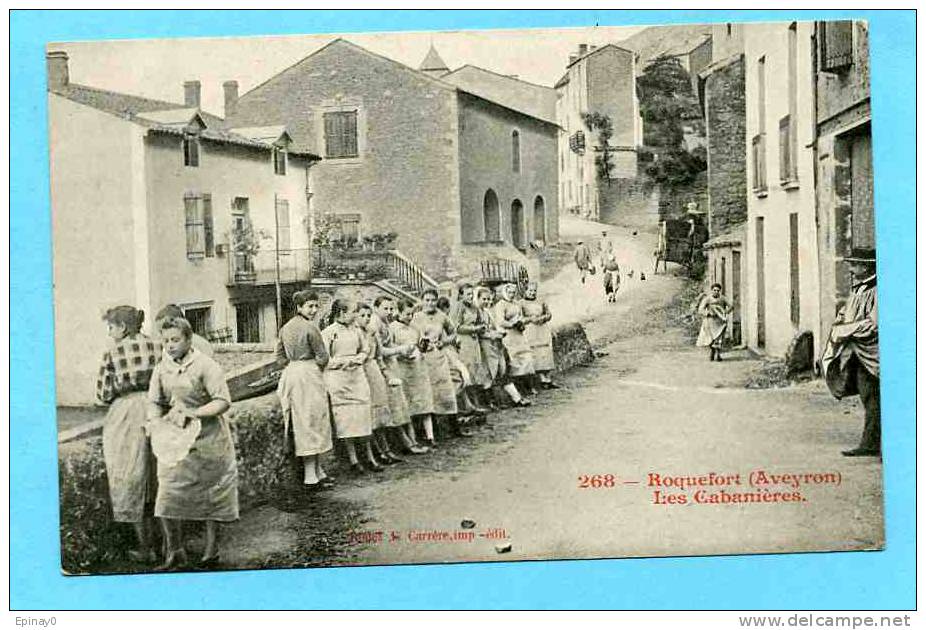 B - 12 - ROQUEFORT - Les Gabaniéres - Cliché Avant 1903 - Roquefort