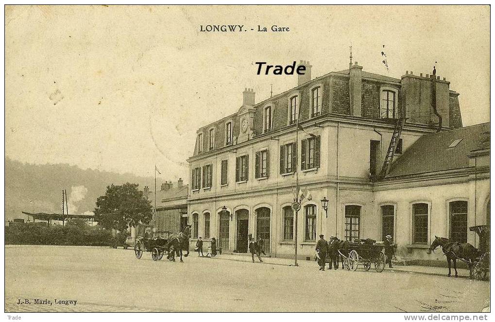 Longwy (54) - La Gare - DD - TB - V(1913) - EV - Coins Un Peu Abîmés - Longwy