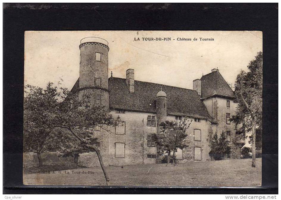 38 LA TOUR DU PIN Chateau De Tournin, Ed Ag, 1914 - La Tour-du-Pin