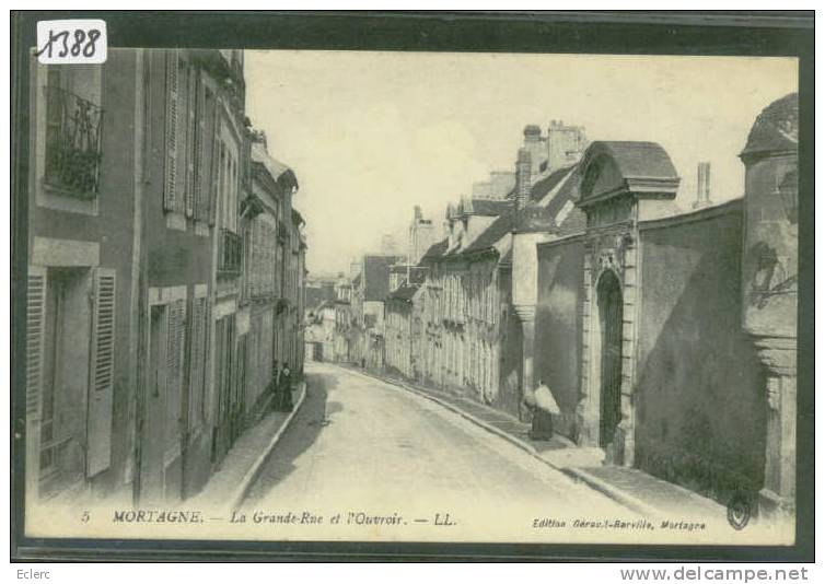 MORTAGNE - LA GRANDE RUE ET L´OUVROIR  - TB - Mortagne Au Perche