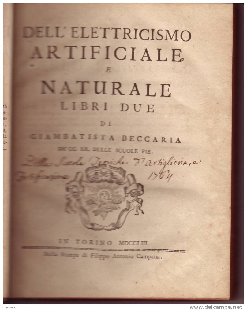 RARE De Giambatista BECCARIA: Dell'Elettricismo Artificiale E Naturale. Libri Due. 2 Livres En 1 Volume 1753 électricité - Alte Bücher