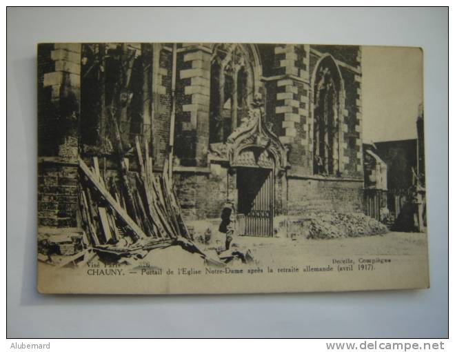 CHAUNY. Portail De L'eglise Notre Dame (1917) - Chauny