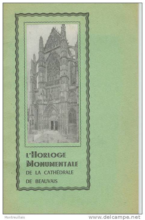 Description Horloge Monumentale De La  Cathédrale De BEAUVAIS, Livret De 1953, 29 Pages - Andere & Zonder Classificatie