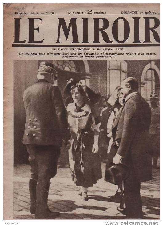 88 LE MIROIR 1 AOUT 1915 - ALSACE - GUILLAUME II- BELGRADE - TZARINE - TORPILLES AERIENNES CRAPOUILLAUDS - AUBERVILLIERS - General Issues