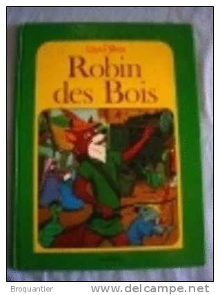 Robin Des Bois Le Jardin Des Rêves Chez Edi-Monde. - Disney