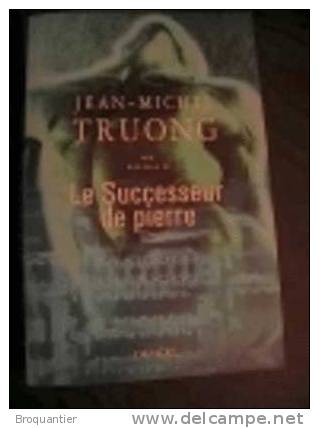 Le Successeur De Pierre De Jean-Michel Truong Chez Denoël. - Aventure