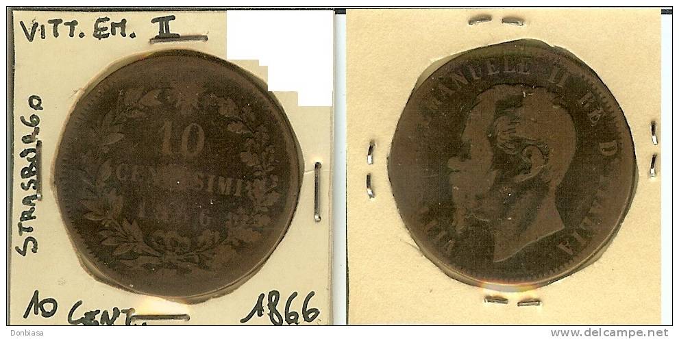 Vittorio Emanuele II, 10 Cent. 1866 (Strasburgo) - 1861-1878 : Victor Emmanuel II