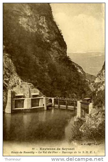 ENVIRONS DE SEYSSEL LE VAL DU FIER - BARRAGE De La S.H.E.L. - Rumilly