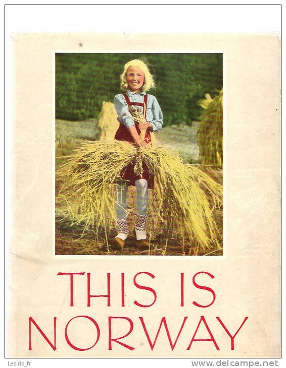 THIS IS NORWAY - HENRIK HAUGSTOL - JON VEGEL - ARNE GIMNES FORLAG A / S - 1949 - OSLO - PHOTOGRAPHS - Europe