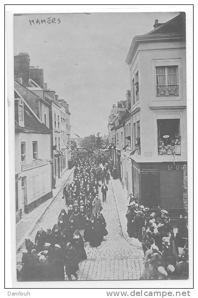 72 // FL / MAMERS, CARTE PHOTO, Catastrophe Cyclone Juin 1904, Cortège Dans La Rue, DAUNEAU PHOTO - Mamers