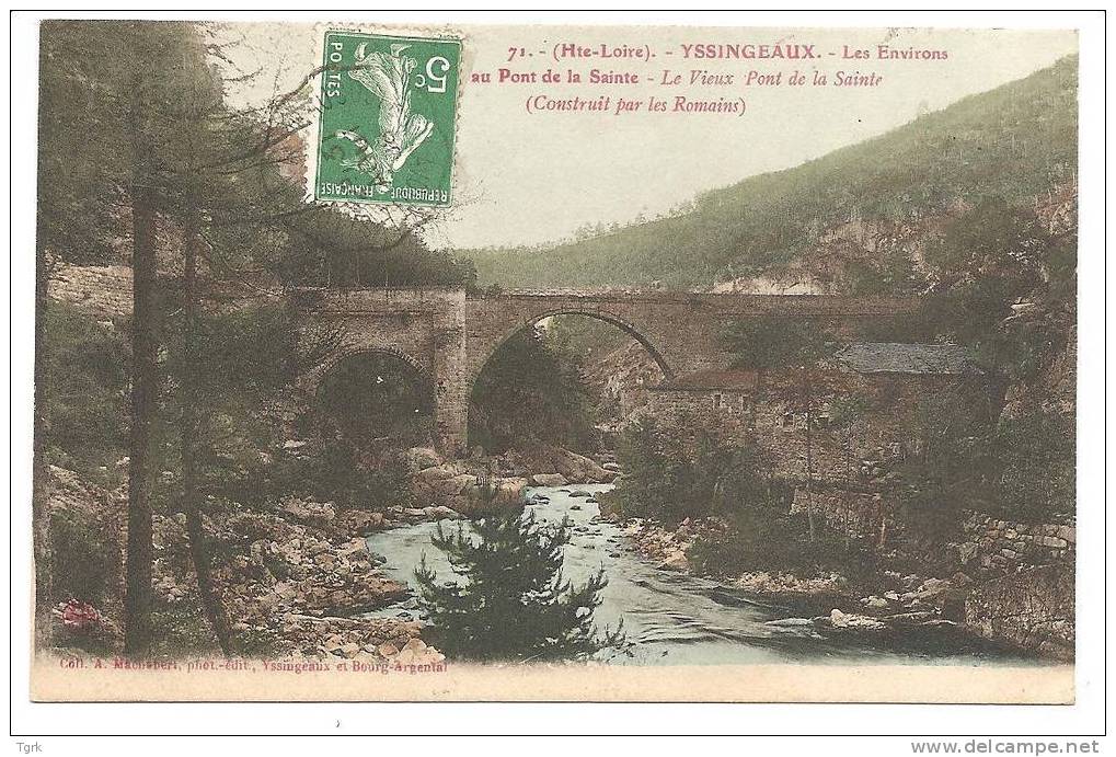 YSSINGEAUX Les Environs Au Pont De La Sainte  Le Vieux Pont De La Sainte - Yssingeaux