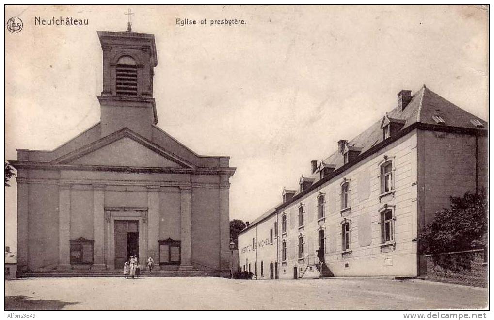 Neufchateau Eglise Et Prebytère - Neufchâteau
