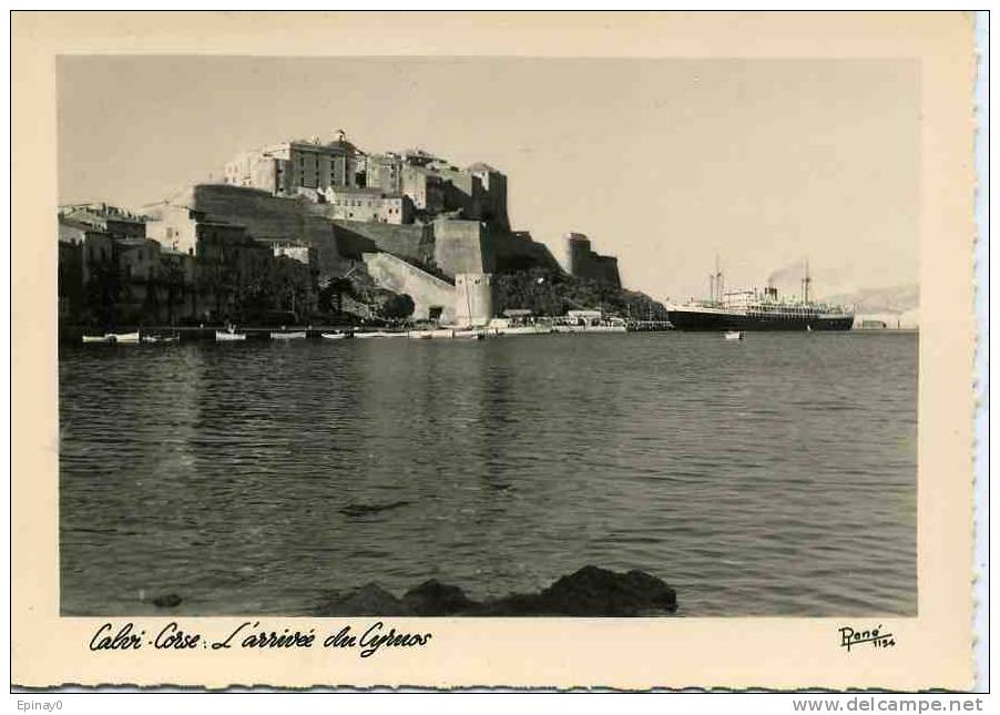 B - 20 - CALVI - L'arrivée Du Cyrnos - Calvi