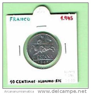 FRANCO ESTADO ESPAÑOL  10 CENTIMOS Aluminio 1.945  S/C  DL-1017 - 10 Céntimos