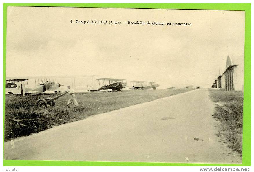 Camp D'AVORD  Escadrille De Goliath En Manoeuvre - Avord