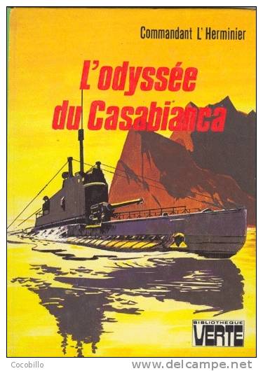 L'Odyssée Du Casabianca - Du Commandant L Herminier -  Illustrations De J P Ariel - 1976 - Bibliothèque Verte