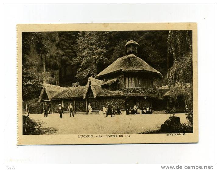 - LUCHON . LA BUVETTE DU PRE - Cafés