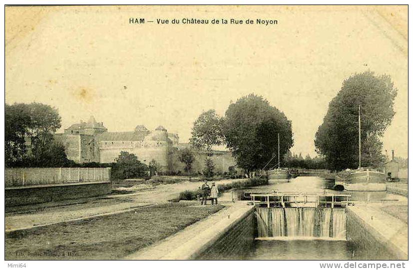 80 . HAM . VUE DU CHATEAU DE LA RUE DE NOYON ECLUSE.  ( PENICHES ) - Ham