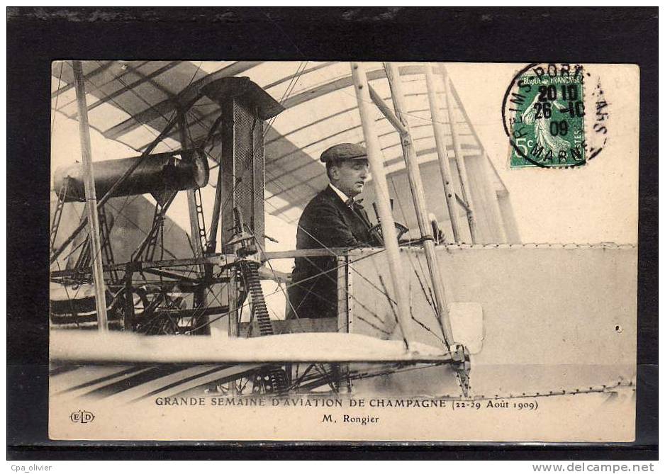 51 GRANDE SEMAINE AVIATION DE CHAMPAGNE 08-1909 Aviateur, Rongier, Dans Son Avion, Ed ELD, 1909 - Meetings