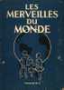 NESTLE "Merveilles Du Monde - Tomes I & II" - Lot De 2 Albums INcomplets (Ed. Belge) - Nestlé