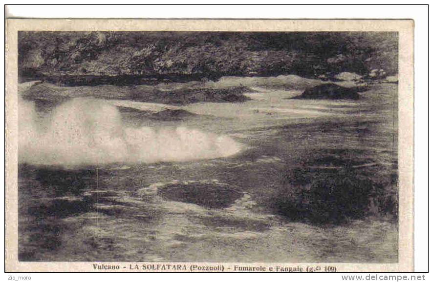 POZZUOLI -Vulcano -La Solfatara- Fumarole E Fangaie 1920 Ca. - Pozzuoli