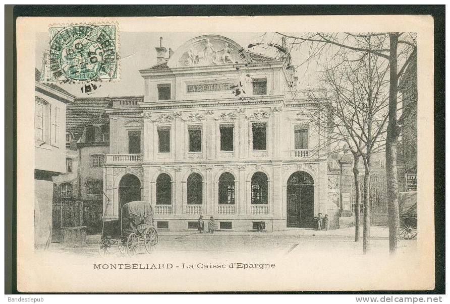 Montbéliard (25) - La Caisse D´ Epargne ( Banque Dos Précurseur éditeur Non Mentionné) - Montbéliard