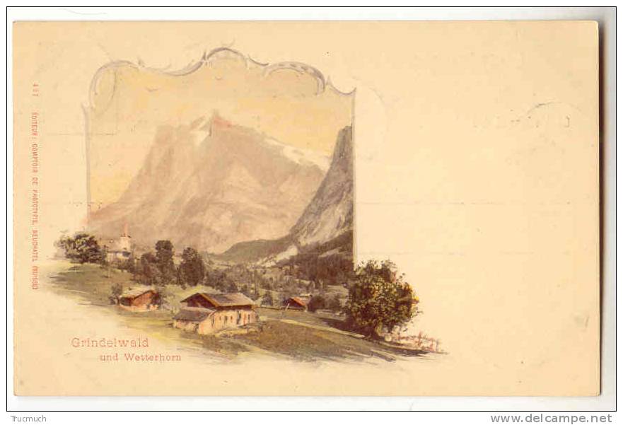 C2001 - Grindelwald Und Wetterhorn    "1898" - Grindelwald