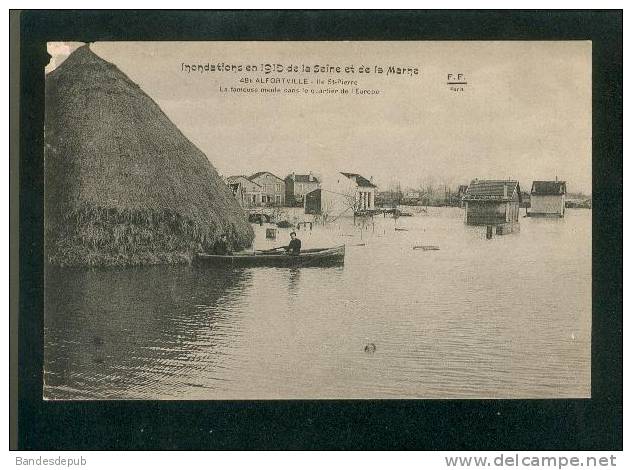 Alforville 594) - Inondations En 1910 - Ile St Pierre - La Fameuse Meule Dans Le Quartier De L´ Europe ( F.F.49b état) - Alfortville