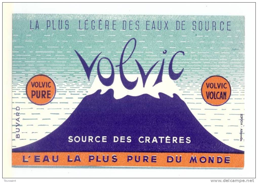 Buvard Volvic: Source Des Crateres, Volvic Volcan, Eau La Plus Pure Du Monde, Sofoga Alfortville (07-3328) - Levensmiddelen