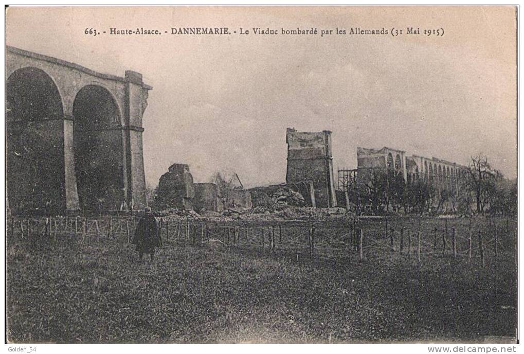 DANNEMARIE. - Le Viaduc Bombardé Par Les Allemands (31 Mai 1915) CPA écrite En 1918 Editeur Imprimeries Réunies De Nancy - Dannemarie